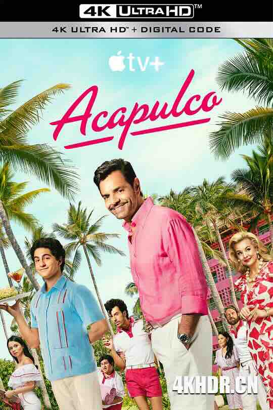 阿卡普高 第三季 Acapulco Season 3 (2024) / 4K美剧下载 / Acapulco.2021.S03.2160p.WEB.H265