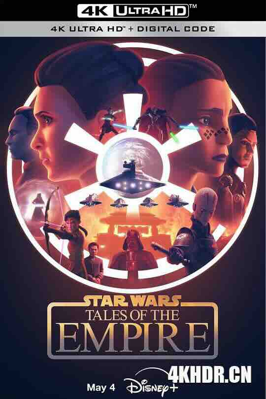 星球大战：帝国传说 Star Wars: Tales of the Empire (2024) / 星际大战：帝国传说 / 帝国传奇 / 4K动画片下载 / Star.Wars.Tales.Of.The.Empire.S01.COMPLETE.2160p.DSNP.WEB-DL.DV.HDR.DDP5.1.H265