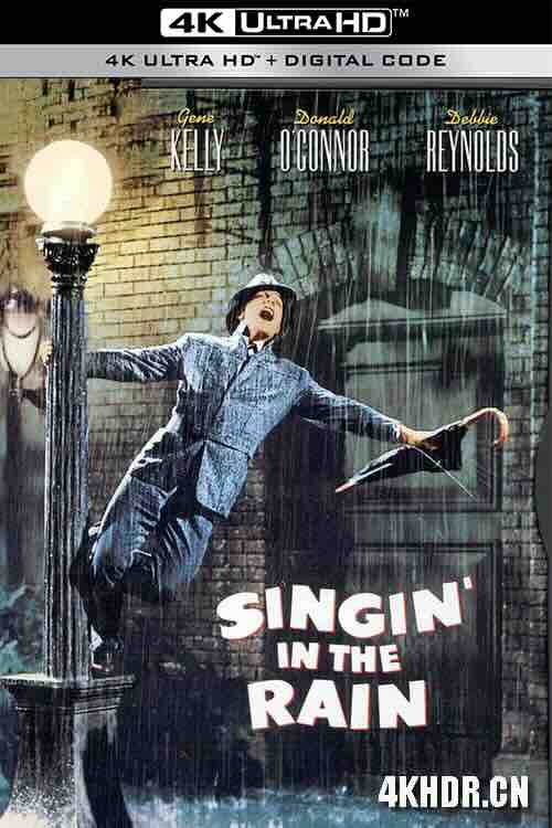 雨中曲 Singin' in the Rain (1952) / 万花嬉春(港/台) / 雨中情 / 百花嬉春 / 4K电影下载 / Singin'.in.the.Rain.1952.BluRay.2160p.DTS-HD.MA.5.1.HDR.x265.10