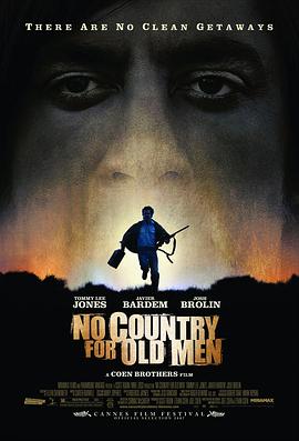 老无所依 No Country for Old Men (2007) / 2百万夺命奇案(港) / 险路勿近(台) / 人心不古 / 4K电影下载 / No.Country.For.Old.Men.2007.2160p.HDR.AI.Enhance.ENG.RUS.GER.CZE.POL.TUR.HUN.ITA.LATINO.DTS-HD.M