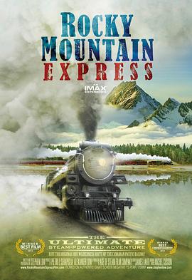 穿越落基山脉 Rocky Mountain Express (2011) / 4K纪录片下载 / Rocky.Mountain.Express.2011.2160p.UHD.BluRay.Remux.HDR.HEVC.TrueHD.Atmos.7.1