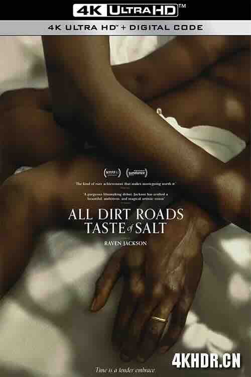 土路都有盐味道 All Dirt Roads Taste of Salt (2023) / 4K电影下载 / All Dirt Roads Taste Of Salt (2023) WEB 2160p x264