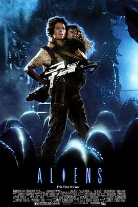 异形2 Aliens (1986) / 异形Ⅱ / 异形续集 / 4K电影下载 / Aliens 1986 4K-Ai