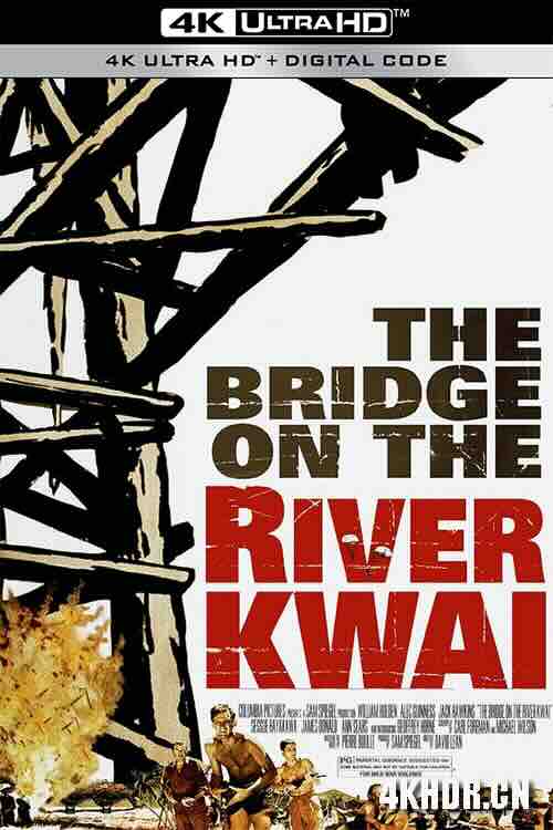 桂河大桥 The Bridge on the River Kwai (1957) / 桂河桥 / 4K电影下载 / The.Bridge.on.the.River.Kwai.1957.2160p.UHD.BluRay.x265.10bit.DV.TrueHD.7.1.Atmos