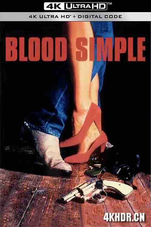 血迷宫 Blood Simple (1984) / 血简单 / 4K电影下载 / Blood.Simple.1984.2160p.WEB.H265-NAISU