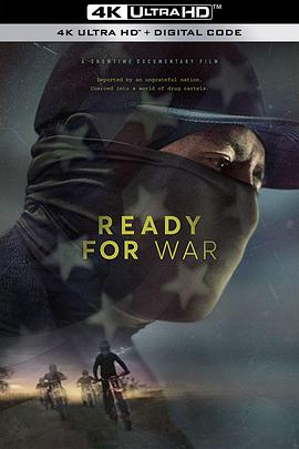 准备开战 Ready for War (2019) / 4K纪录片下载 / 夸克网盘分享 / Ready.for.War.2019.2160p.SHO.WEB-DL.DD.5.1.H.265