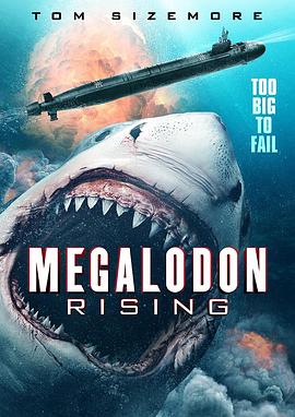 巨齿鲨崛起 Megalodon Rising (2021) / 决战狂鲨 / 4K电影下载 / 夸克网盘分享 / Megalodon.Rising.2021.2160p.SHO.WEB-DL.DD.5.1.H.265