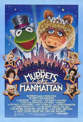 木偶出征百老汇 The Muppets Take Manhattan (1985) / 4K电影下载 / The.Muppets.Take.Manhattan.1984.2160p.UHD.Blu-ray.Remux.DV.HDR.HEVC.TrueHD.7.1.Atmos-CiNEPHiLES