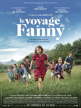 芬妮的旅程 Le voyage de Fanny (2016) / 芬妮的勇敢旅程(台) / Fanny's Journey / 4K电影下载 / 夸克网盘分享 / Fanny&#39;s.Journey.2016.2160p.HQ.WEB-DL.H265.60fps.AAC