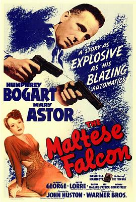 马耳他之鹰 The Maltese Falcon (1941) / 枭巢喋血战 / 群雄夺宝鹰 / 马尔他雄鹰 / 枭巢喋血记 / 4K电影下载 / 阿里云盘分享 / The Maltese Falcon 1941.2160p.UHD.Blu-ray.HDR10.HEVC.DTS-HD MA 2.0