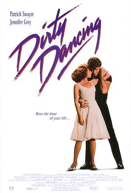 辣身舞 Dirty Dancing (1987) / 热舞十七 / 脏舞 / 热舞 / 4K电影下载 / Dirty.Dancing.1987.2160p.UHD.Blu-ray.Remux.HEVC.HDR.DoVi.TrueHD.Atmos.7.1-LGT4K