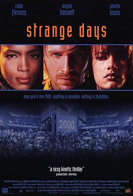 末世纪暴潮 Strange Days (1995) / 21世纪的前一天 / 奇日 / 蓝光电影下载 / Strange.Days.1995.1080p.REMUX.ENG.ITA.FRE.Multi.Sub.DTS-HD.Master.DDP5.1.MKV-BEN.THE.MEN