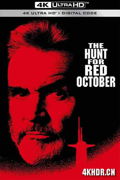 猎杀红色十月 The Hunt for Red October (1990) / 追击赤色十月 / 猎杀红十月号 / 4K电影下载 / The.Hunt.for.Red.October.1990.PROPER.2160p.BluRay.REMUX.HEVC.DTS-HD.MA.TrueHD.5.1-FGT