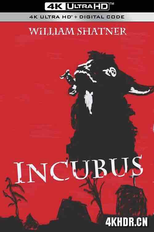 梦魇 Incubus (1966) / 4K电影下载 / Incubus.1966.2160p.UHD.Blu-ray.Remux.HEVC.DV.FLAC.1.0-HDT