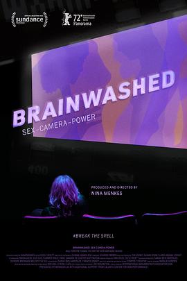 洗脑影像：性、镜头和权力 Brainwashed: Sex-Camera-Power (2022) / Brainwashed / Brainwashed.Sex.Camera.Power.2022.1080p.BluRay.REMUX.AVC.DTS-HD.MA.5.1-F