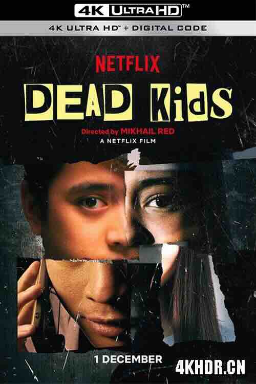 死小子们 Dead Kids (2019) / 死囝仔(台) / 找死 / 4K电影下载 / Dead.Kids.2019.2160p.NF.WEB-DL.x265.10bit.SDR.DDP5.1-MARCOSKUPAL