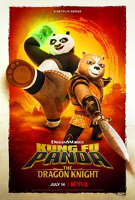 功夫熊猫：神龙骑士 1-3季 Kung Fu Panda: The Dragon Knight Season 1-3 (2022-2023) / 功夫熊猫：龙骑士 / 蓝光动画片下载 / Kung.Fu.Panda.The.Dragon.Knight.S01-03.COMPLETE.1080p.NF.WEB.h264-DOLORES[TGx]