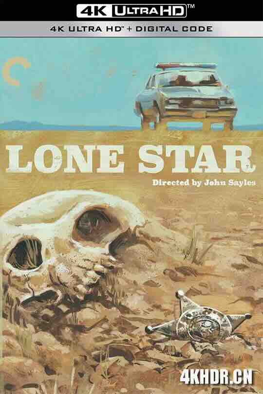 小镇疑云 Lone Star (1996) / 孤星 / 孤独的恒星 / 致命警徽 / 4K电影下载 / Lone.Star.1996.2160p.UHD.Blu-ray.Remux.DV.HDR.HEVC.FLAC.2.0-CiNEPHiLES