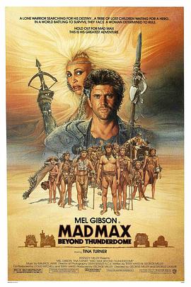 疯狂的麦克斯3 Mad Max Beyond Thunderdome (1985) / 末日战士勇破雷电堡(港) / 冲锋飞车队3 / 迷雾追魂手2 / 冲锋追魂手3 / 疯狂麦克斯3 / Mad Max 3 / 4K电影下载 / Mad.Max.Beyond.Thunderdome.1985.2160p.UHD.BluRay.x265.10bit.HDR.DTS-HD.MA.TrueHD.7.1.Atmos-SWTYBLZ