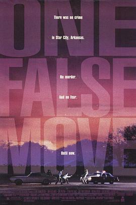 错误行动 One False Move (1992) / ONE FALSE MOVE / 4K电影下载 / One False Move 1992 2160p UHD BluRay REMUX DV HDR HEVC FLAC 2 0-TRiToN