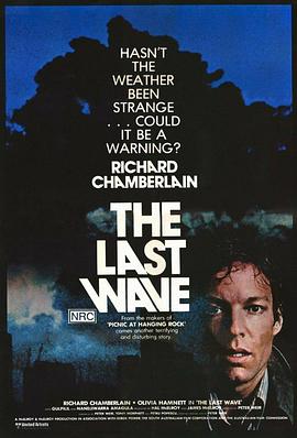 最后大浪 The Last Wave (1977) / 终浪 / 最终浪潮 / Black Rain / 4K电影下载 / 夸克网盘分享 / The.Last.Wave.1977.2160p.UHD.Blu-ray.HEVC.DTS-HD.MA.2.0