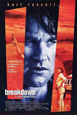 悍将奇兵 Breakdown (1997) / 绝命追击 / 4K电影下载 / Breakdown.1997.2160p.Dolby.Vision.And.HDR10.PLUS.ENG.And.GER.Dolby.TrueHD.5.1.DV.x265