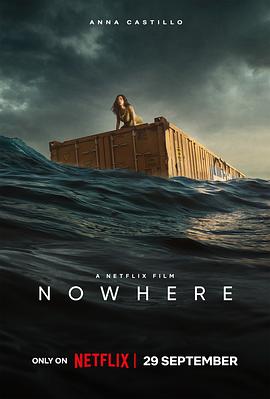 无处逢生 Nowhere (2023) / 漂流集装箱 / 4K电影下载 / Nowhere.2023.HDR.2160p.WEB-DL.H265