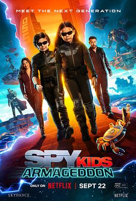 非常小特务：大决战 Spy Kids: Armageddon (2023) / 非常小特务重启版 / 小鬼大间谍：大决战 / 非常小特务5 / 小鬼大间谍：末日危机 / Spy Kids 5 / 4K电影下载 / Spy.Kids.Armageddon.2023.2160p.NF.WEB-DL.DDP5.1.Atmos.H.265