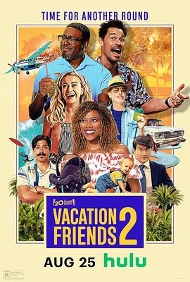 度假伙伴2 Vacation Friends 2 (2023) / 度假夫妻档2 / Vacation.Friends.2.2023.2160p.WEB.H265-HUZZAH[TGx]