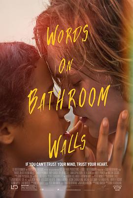 浴室墙上的字 Words on Bathroom Walls (2020) / 厕所墙上的字 / Words.on.Bathroom.Walls.2020.2160p.WEB-DL.H265.DDP5.1-DreamHD / 阿里云盘资源