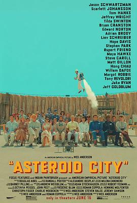 小行星城 Asteroid City (2023) / 小行星都市(港) / 小行星之城 / Asteroid.City.2023.2160p.WEB-DL.DDP5.1.Atmos.DV.HDR.HEVC-XEBEC[TGx]