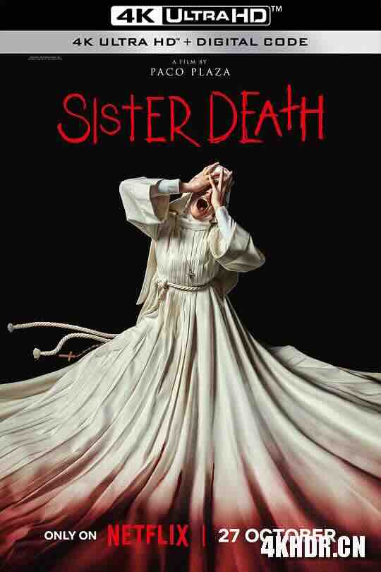 死亡修女 Hermana Muerte (2023) / Sister Death / 4K电影下载 / Sister.Death.2023.2160p.NF.WEB-DL.DDP5.1.Atmos.H.265[简繁中字]