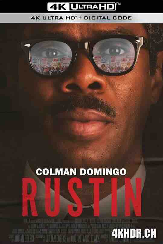 鲁斯丁 Rustin (2023) / 4K电影下载 / Rustin.2023.2160p.NF.WEB-DL.DDP5.1.Atmos.HDR.H.265[简繁中字]