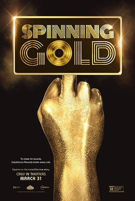 旋转的金唱片 Spinning Gold (2023) / Spinning.Gold.2023.HDR.2160p.WEB.H265-KBOX[TGx]