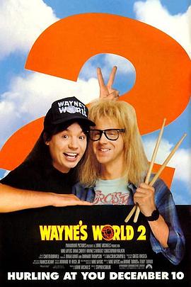 反斗智多星2 Wayne's World 2 (1993) / Waynes.World.2.1993.2160p.WEB-DL.x265.10bit.HDR10Plus.DTS-HD.MA.TrueHD.5.1-NOGRP