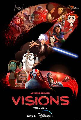 星球大战：幻境 第二季 Star Wars: Visions Season 2 (2023) / Star Wars: Visions Volume 2 / Star.Wars.Visions.S02.JAPANESE.2160p.DSNP.WEB-DL.x265.10bit.H
