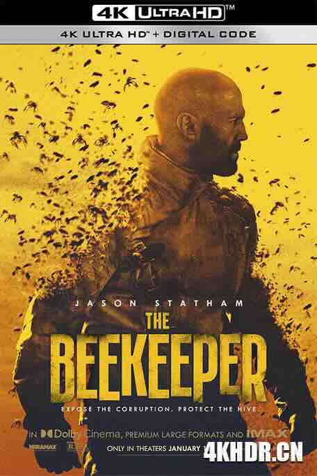 养蜂人 The Beekeeper (2024) / 蜂刑者(台) / 蜂神恶杀(港) / 4K电影下载 / The.Beekeeper.2024.HDR.2160p.WEB.H265-LilKim[TGx]