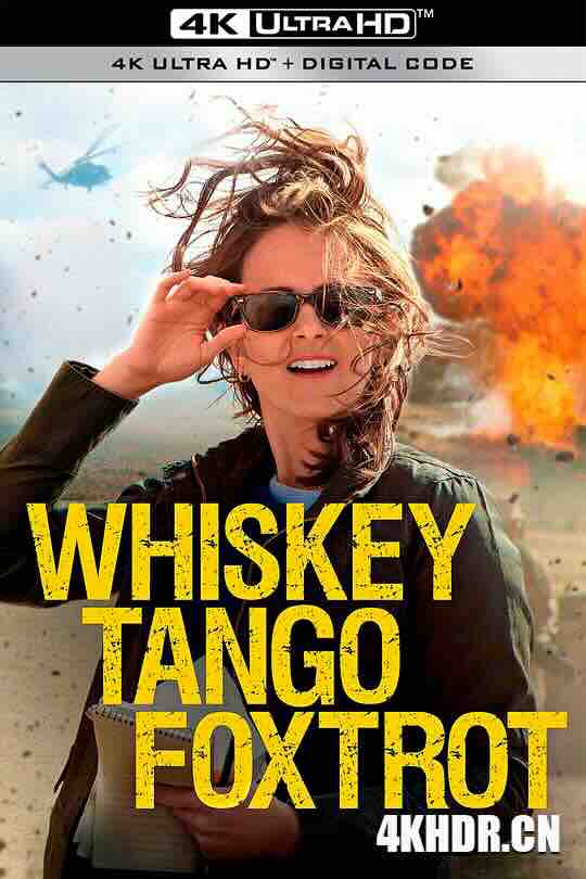威士忌、探戈、狐步舞 Whiskey Tango Foxtrot (2016) / 探戈，战地，威士忌(台) / 威士忌，探戈，狐步舞 / 美国记姐 / 塔利班洗牌 / The Taliban Shuffle / Fun House / WTF / 4K电影下载 / Whiskey.Tango.Foxtrot.2016.2160p.PMTP.WEB-DL.DDP5.1.x265