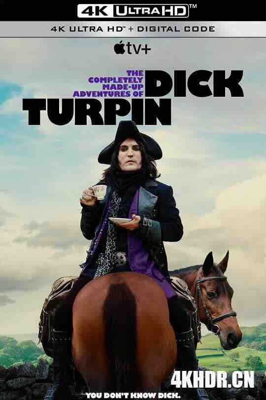 迪克·特平完全虚构的冒险 The Completely Made-up Adventures of Dick Turpin (2024) / 4K美剧下载 / The.Completely.Made-Up.Adventures.of.Dick.Turpin.S01E01.HDR.2160p.WEB.H265