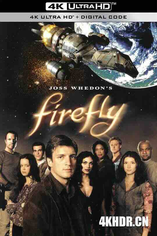萤火虫 Firefly (2002) / 宁静号 / 4K美剧下载 / Firefly.S01e01.Serenity.2160p.Ai-Upscaled.10Bit.H265.DTS-HD.MA.5.1-RIFE.4.15v2-60fps