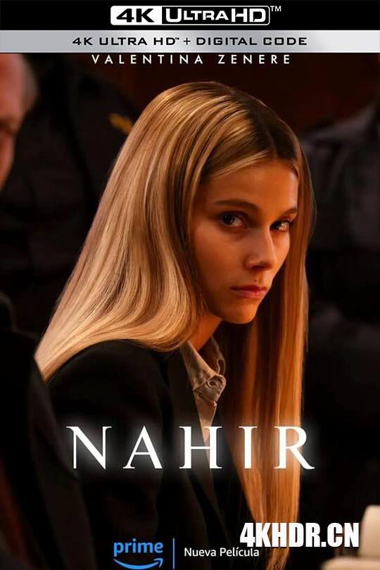 纳西尔 Nahir (2024) / Nahir - Entre a Paixão e as Grades