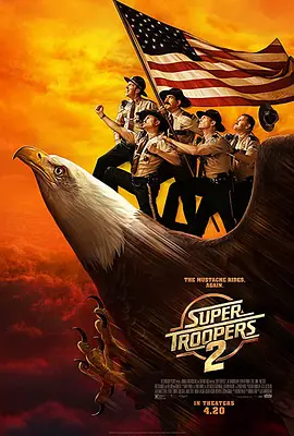 [共享]超级骑警2 Super Troopers 2 (2018) 乌龙巡警2(台)/Broken Lizard's Super Troopers 2