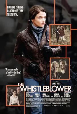 告密者 The Whistleblower (2010) 惊天告密(港)/追密者：失控正义(台)/惊天告密者