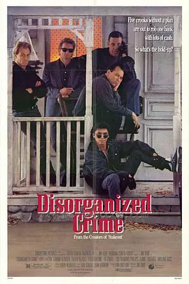 无组织犯罪 Disorganized Crime (1989)