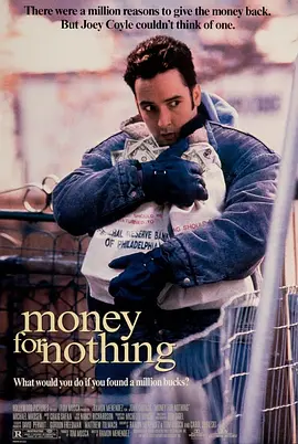 横财就手 Money for Nothing (1993) 致命财神/发达奇想曲