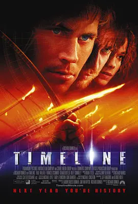 重返中世纪 Timeline (2003) 迷失凶间(港)/决战时空线(台)/时间线