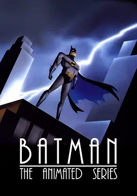 蝙蝠侠：动画版 第二季 Batman: The Animated Series Season 2 (1993) Batman: The Animated Series