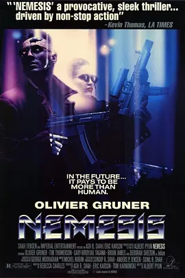 挑战未来 Nemesis (1993) 超越终结者/电子战场2027/天谴