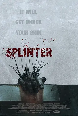 刺 Splinter (2008) 分裂/异形魔种