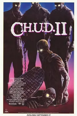 地下怪物二之重回地面 C.H.U.D. II - Bud the Chud (1989) Chud II